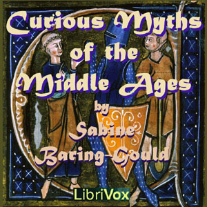 Аудіокнига Curious Myths of the Middle Ages