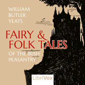 Аудіокнига Fairy and Folk Tales of the Irish Peasantry