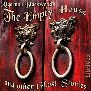 Аудіокнига The Empty House and Other Ghost Stories