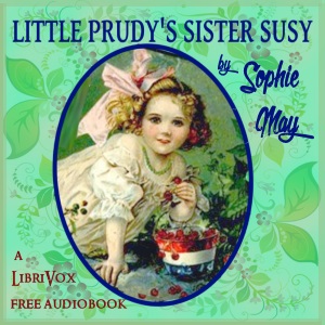 Аудіокнига Little Prudy's Sister Susy