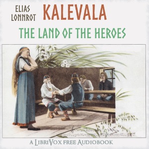 Аудіокнига The Kalevala: the Epic Poem of Finland  (Crawford Translation)