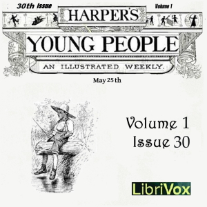 Audiobook Harper's Young People, Vol. 01, Issue 30, May 25, 1880