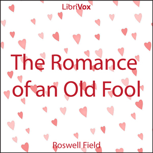 Аудіокнига The Romance of an Old Fool
