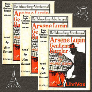 Аудіокнига The Extraordinary Adventures of Arsène Lupin, Gentleman-Burglar (version 3)
