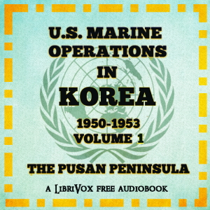 Audiobook U. S. Marine Operations in Korea 1950–1953 - Volume I The Pusan Perimeter