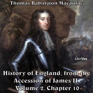 Audiobook The History of England, from the Accession of James II - (Volume 2, Chapter 10)