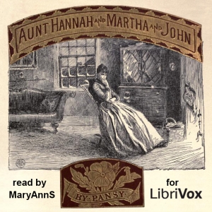 Audiobook Aunt Hannah and Martha and John
