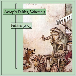 Аудіокнига Aesop's Fables, Volume 03 (Fables 51-75)
