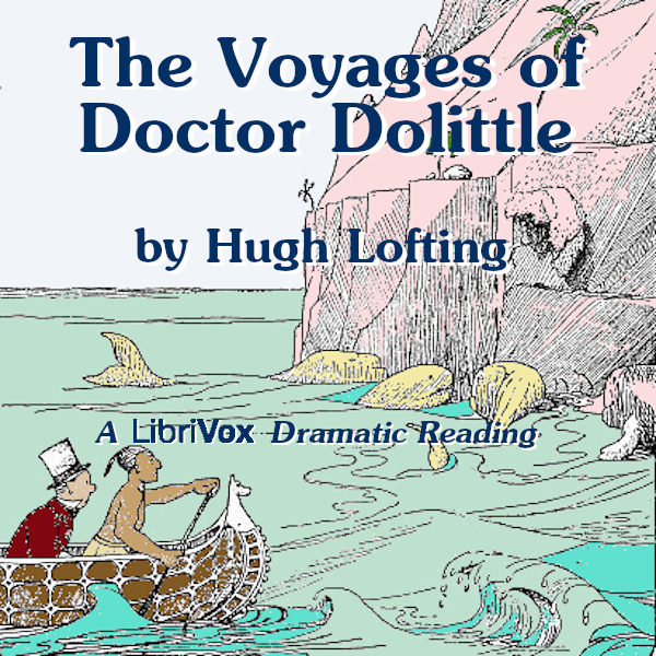 Аудіокнига The Voyages of Doctor Dolittle (version 3 Dramatic Reading)