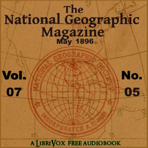 Аудіокнига The National Geographic Magazine Vol. 07 - 05. May 1896