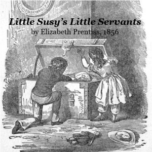 Аудіокнига Little Susy's Little Servants
