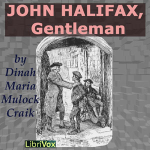 Аудіокнига John Halifax, Gentleman