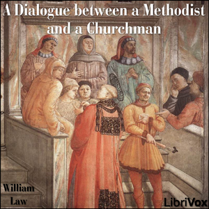 Audiobook A Dialogue Between a Methodist and a Churchman