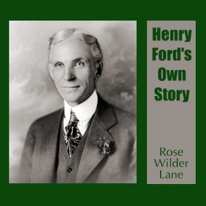 Audiobook Henry Ford's Own Story