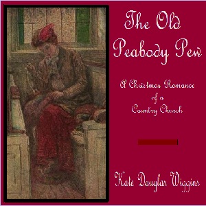Аудіокнига The Old Peabody Pew