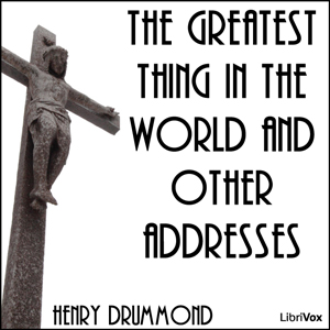 Audiobook The Greatest Thing in the World and Other Addresses