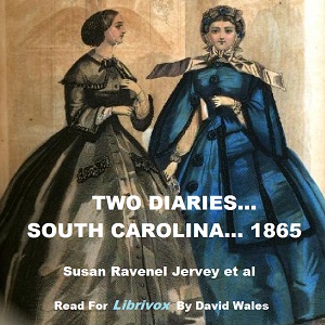 Audiobook Two Diaries From Middle St. John's, Berkeley, South Carolina, February - May, 1865