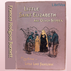 Аудіокнига Little Saint Elizabeth and Other Stories