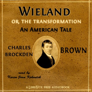 Аудіокнига Wieland; Or, The Transformation: An American Tale