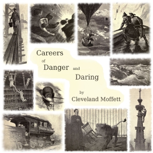 Аудіокнига Careers of Danger and Daring