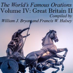 Audiobook The World’s Famous Orations, Vol. IV: Great Britain - II