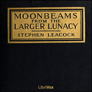 Аудіокнига Moonbeams from the Larger Lunacy