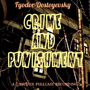 Audiobook Crime and Punishment (Version 4 Dramatic Reading)