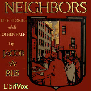 Аудіокнига Neighbors - Life Stories of the Other Half