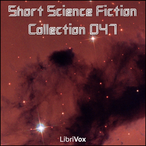 Аудіокнига Short Science Fiction Collection 047