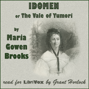 Audiobook Idomen, or The Vale of Yumuri