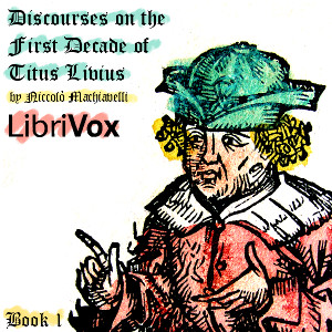 Аудіокнига Discourses on the First Decade of Titus Livius, Book 1