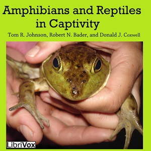 Аудіокнига Amphibians and Reptiles in Captivity