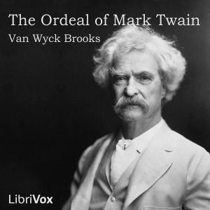 Audiobook The Ordeal of Mark Twain