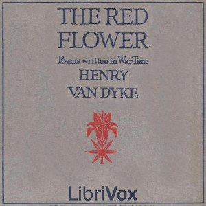 Audiobook The Red Flower: Poems Written in War Time
