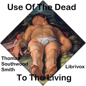 Аудіокнига Use Of The Dead To The Living