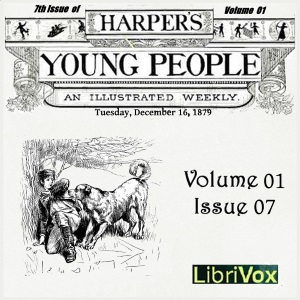 Аудіокнига Harper's Young People, Vol. 01, Issue 07, Dec. 16, 1879
