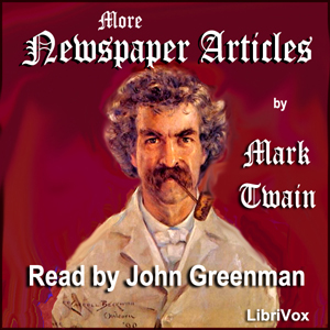 Audiobook More Newspaper Articles by Mark Twain
