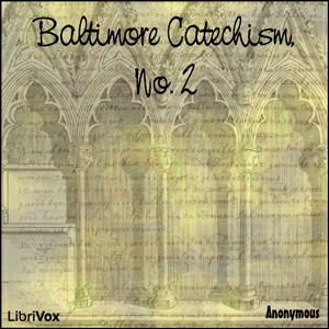 Audiobook The Baltimore Catechism, No. 2