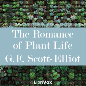 Audiobook The Romance of Plant Life