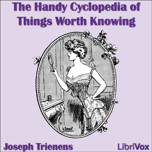 Audiobook The Handy Cyclopedia of Things Worth Knowing