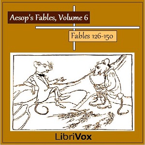 Аудіокнига Aesop's Fables, Volume 06 (Fables 126-150)