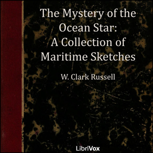 Audiobook The Mystery of the 'Ocean Star' - A Collection of Maritime Sketches