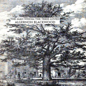 Audiobook The Man Whom the Trees Loved