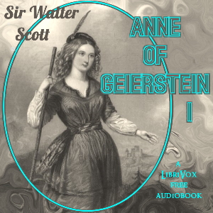 Audiobook Anne of Geierstein, Volume 1