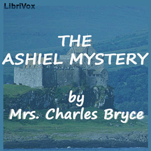 Аудіокнига The Ashiel Mystery - A Detective Story