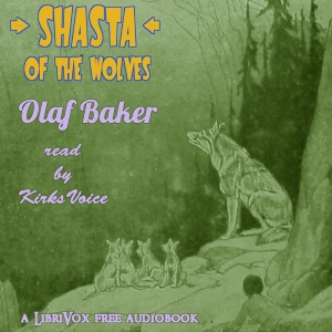 Аудіокнига Shasta Of The Wolves