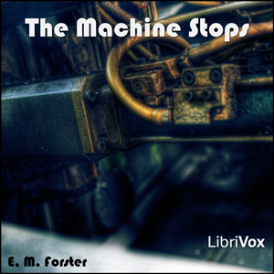 Аудіокнига The Machine Stops (version 2)