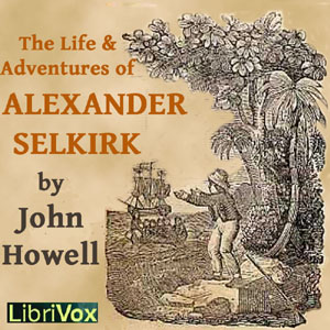Audiobook The Life and Adventures of Alexander Selkirk
