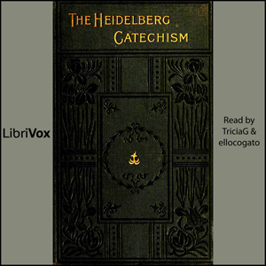 Аудіокнига The Heidelberg Catechism