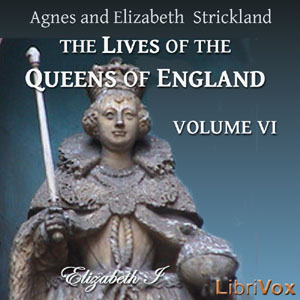 Аудіокнига The Lives of the Queens of England Volume 6